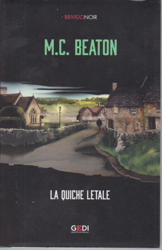 Brivido Noir -M.C. Beaton - La quiche letale - n. 39 - settimanale - 25/2/2021 -249  pagine