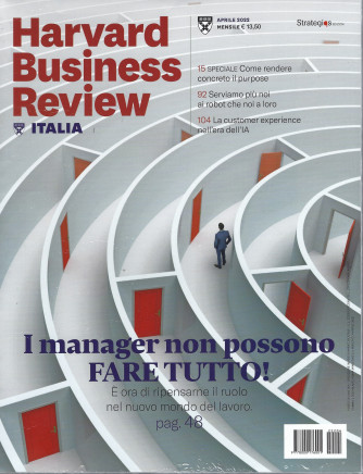 Harvard Business Review - n. 4  -I manager non possono fare tutto! -  aprile  2022- mensile