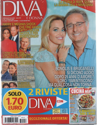 Diva e donna + Cucina mia - n. 16 - 25 aprile  2023 - settimanale femminile - 2 riviste