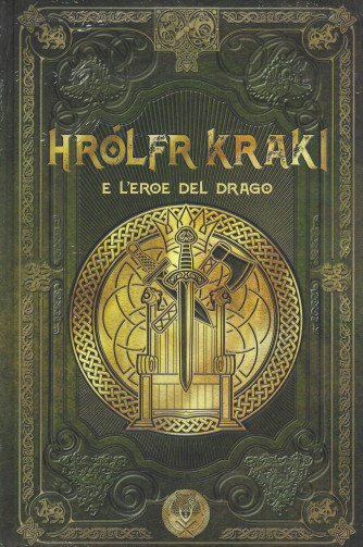 Mitologia Nordica -Hrolfr Kraki e l'eroe del drago  n.  -61- settimanale -23/3/2024 - copertina rigida
