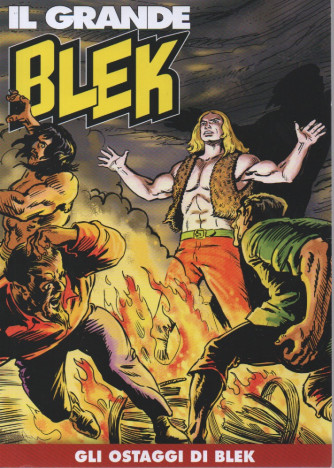 Il Grande Blek  -Gli ostaggi di Blek-  n. 280 settimanale