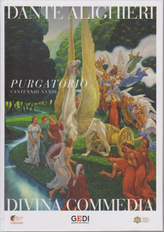 Dante Alighieri - Divina Commedia -Purgatorio canti XXIII - XXXIII - vol. 6 - 11/3/2021 - quattordicinale - copertina rigida