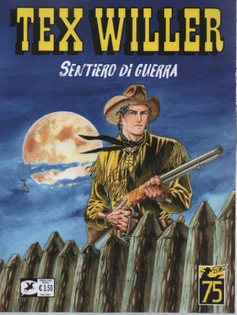 Tex Willer -Sentiero di guerra - n. 52 - mensile - 18 febbraio  2023
