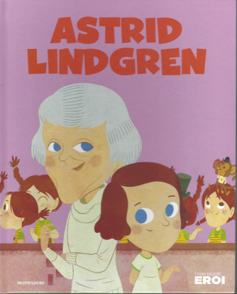 I miei piccoli eroi -Astrid Lindgren -  n.41-  copertina rigida - 7/6/2022 - settimanale