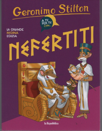 Geronimo Stilton - Nefertiti- n. 3 - 115 pagine