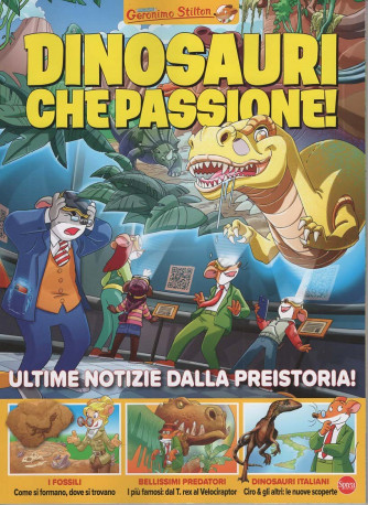 Il Magazine di Geronimo Stilton - Dinosauri, Che Passione! - Uscita n.5 - 19 Luglio 2025 - Bimestrale