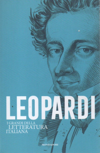 I grandi della letteratura italiana - Leopardi - n.52 - 213/2023 - settimanale - 167 pagine