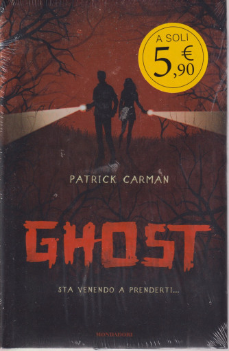 Ghost  sta venendo a prenderti....Patrick Carman - settembre 2021 - bimestrale - copertina rigida