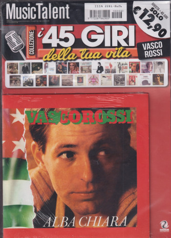 Music Talent Var.90 - I 45 giri della tua vita - Vasco Rossi - Alba chiara- rivista + 45 giri