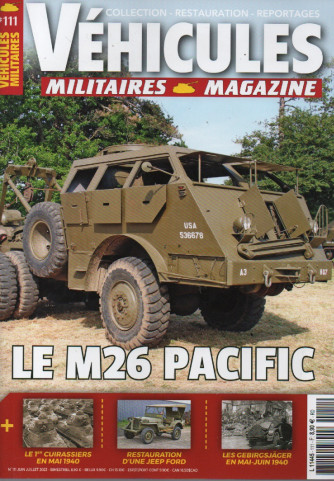 Vehicules - Militaires magazine - n. 111 -juin - juillet 2023 - bimestrale - in lingua francese