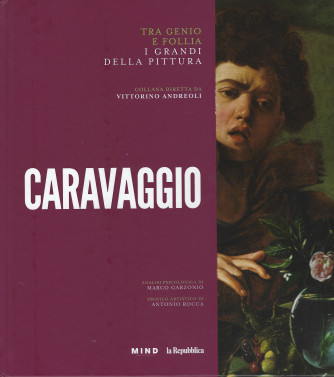 Tra genio e follia -I grandi della pittura -  n. 2  - Caravaggio - 22/11/2021 - copertina rigida