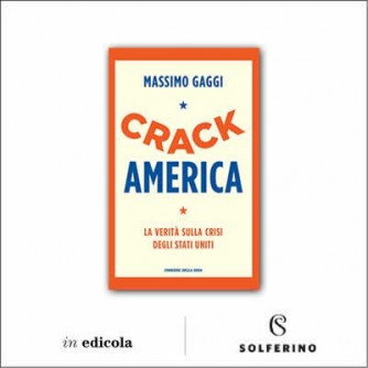 Crack America - di Massimo Gaggi - n. 1 - bimestrale - 