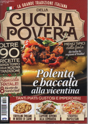 La grande tradizione italiana della cucina povera - n. 12 - dicembre  2023 -