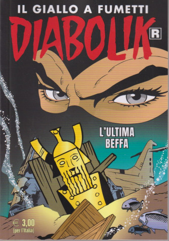 Diabolik -L'ultima beffa-   n. 754 - mensile - 10/4/2024