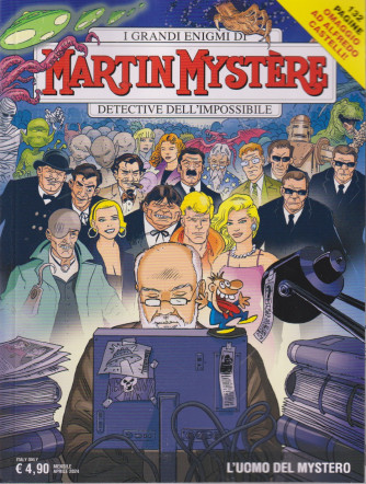 I grandi enigmi di Martin Mystere - Detective dell'impossibile - L'uomo del mystero-  n. 410- mensile -10 aprile   2024 - 132 pagine