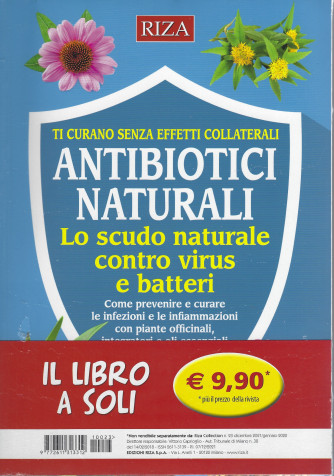 Riza Collection - n. 23-Antibiotici naturali - Lo scudo naturale contro virus e batteri  -dicembre - gennaio 2022