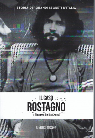 Storia dei grandi segreti d'Italia -Il caso Rostagno - di Riccardo Emilio Chesta - n. 26 - 155 pagine - settimanale