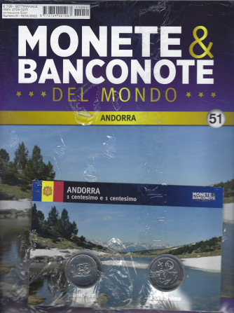 Monete & Banconote del mondo - n. 51  -Andorra - 1 centesimo e 1 centesimo-   settimanale - 19/1/2022  -
