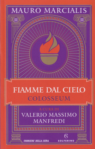 Mauro Marcialis -Fiamme dal cielo - Colosseum  - n. 3 - bimestrale - 219 pagine