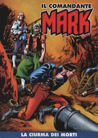 Il comandante Mark -La ciurma dei morti- n.181- settimanale
