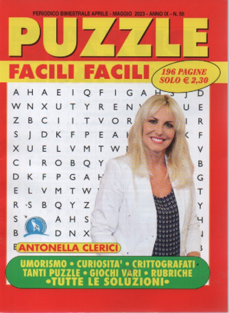 Puzzle facili facili - n. 55 -Antonella Clerici -  aprile - maggio 2023 - bimestrale - 196 pagine
