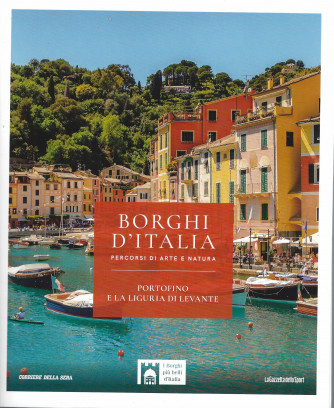 Borghi d'Italia -Portofino e la Liguria di Levante- n. 14- settimanale