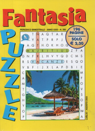 Fantasia puzzle - n. 200 - bimestrale - luglio - agosto 2023 - 196 pagine