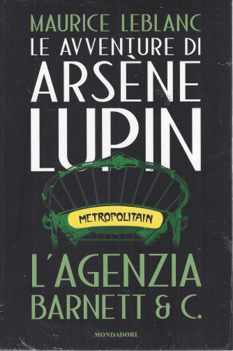 Le avventure di Arsene Lupin - Maurice Leblanc -L'agenzia Barnett & C.- n. 14 -