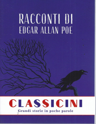Classicini -Racconti di Edgar Allan Poe- n. 4 - settimanale - 78 pagine