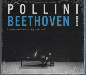 Maurizio Pollini 80 - 13° uscita - Beethoven -  Marzo 2022