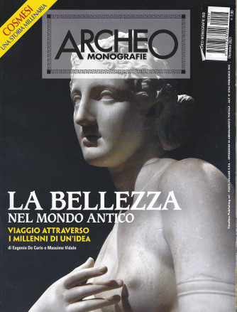 Archeo Monografie - n. 7 La bellezza nel mondo antico - dicembre 2021