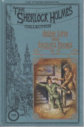 The Sherlock Holmes collection - Arsene Lupin contro Sherlock Holmes -  n.22- settimanale -22/7/2023 - copertina rigida