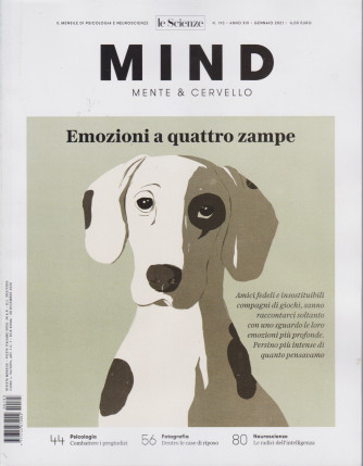 Le Scienze - Mind - Mente & Cervello - Emozioni a quattro zampe- n. 193 - gennaio 2021 - mensile