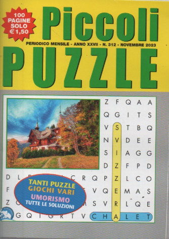 Piccoli Puzzle -  mensile -  n.312 -novembre   2023 - 100 pagine