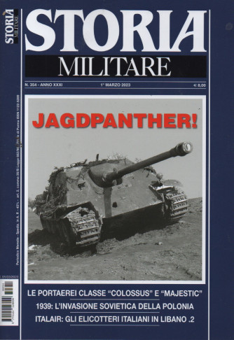 Storia Militare - n. 354  -Jagdpanther!-     1°marzo  2023 - mensile