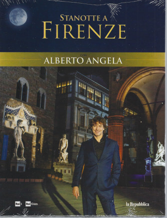 Stanotte a Firenze  con Alberto Angela - settimanale -  n. 6