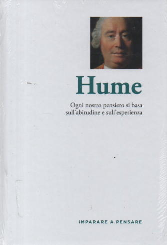 Imparare a pensare - n. 25 -Hume -    2/2/2024 - settimanale - copertina rigida