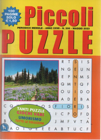 Piccoli Puzzle -  mensile -  n.306 - maggio   2023 - 100 pagine