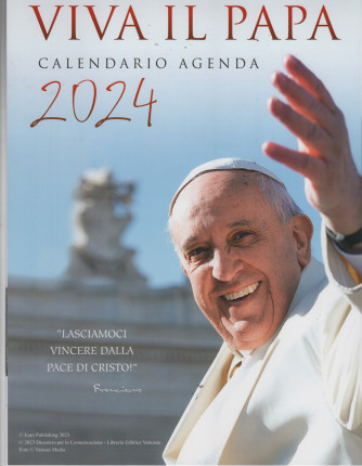 Calendario-Agenda Viva il Papa 2024 - cm. 29 x 42 con spirale