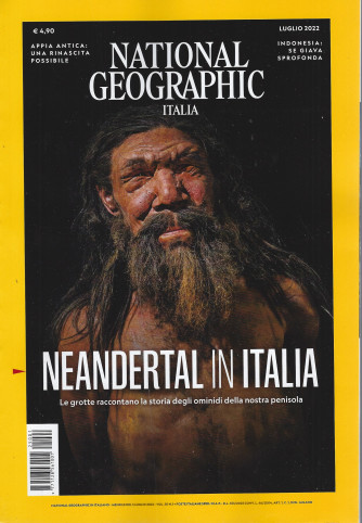 National Geographic  - Neandertal in Italia  - n. 1   - luglio   2022 -  mensile