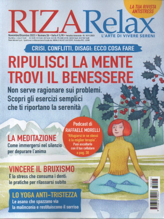 Riza Relax - n. 26 -Ripulisci la mente trovi il benessere -novembre - dicembre   2023 - bimestrale