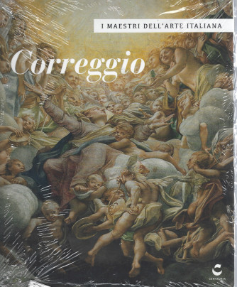 I maestri dell'arte italiana -Correggio  n. 41 - 19/7/2022 - settimanale