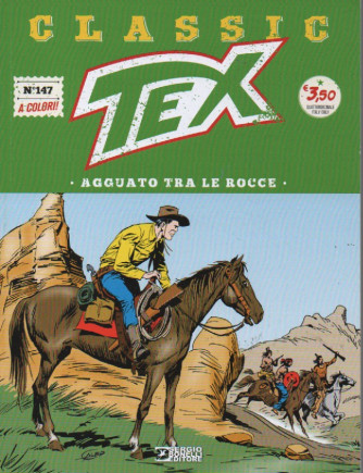 Tex Classic -Agguato tra le rocce - n. 147 - quattordicinale - 21ottobre  2022