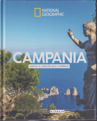 National Geographic -Campania-  Napoli e l'arcipelago campano- n. 5 -25/9/2021 - settimanale- copertina rigida