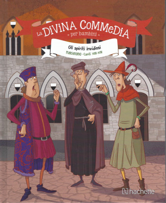 La Divina commedia per bambini - Gli spiriti invidiosi - Purgatorio - Canti XIII-XIV - settimanale - n. 24 - 18/2/2022 - copertina rigida