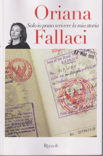 Oriana Fallaci -Solo io posso scrivere la mia storia - n.3  - 24/9/2021 - settimanale - 267 pagine