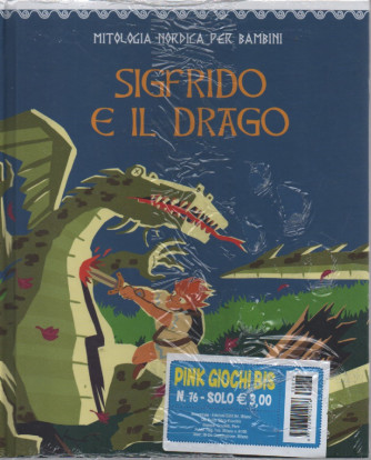 Mitologia nordica per bambini - Sigfrido e il drago - n. 76- copertina rigida