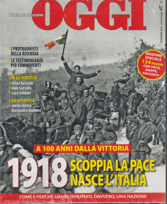 Nomi di Oggi - 1918: scoppia la pace nasce l'Italia -ottobre  2021 - 124 pagine con  foto mappe e racconti