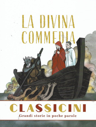 Classicini - La divina commedia - da Dante Alighieri - n. 1 - settimanale - 78 pagine