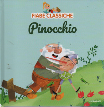 Fiabe classiche -Pinocchio-  n. 7 - 31/1/2023 - settimanale - copertina rigida